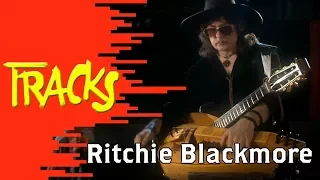 Ritchie Blackmore, la vie de château (2007) - TRACKS - ARTE