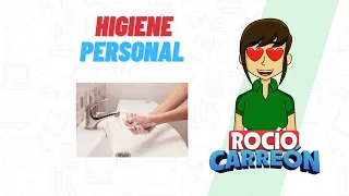 HIGIENE PERSONAL - IMPORTANCIA Y TIPOS DE HIGIENE