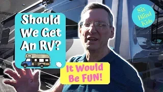 Should We Get An RV?  Jesse Thinks So!