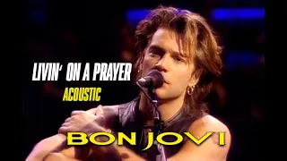 Bon Jovi - Livin' On A Prayer (Acoustic) | Live @ New York 1992