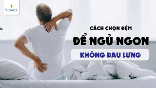 Đau lưng do nằm đệm quá mềm| Tiến sĩ, Bác sĩ Phạm Hồng Hà - Vinmec Hạ Long