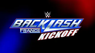 WWE Backlash France Kickoff: May 3, 2024