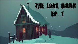 The Long Dark: Episode 1: A Cold Start