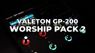 VALETON GP-200 | WORSHIP PACK 2 - Daniel Llamoca