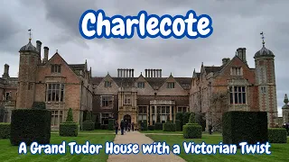 A Look inside Charlecote - A Grand Tudor House with a Victorian Twist