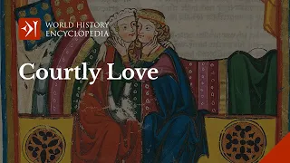 Courtly Love in the High Middle Ages