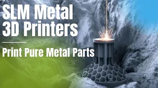 Top 5 Professional Metal 3D printers with SLM: DMLM Technology Printing single metal parts