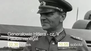 Generałowie Hitlera... w piątek o godz. 19:45 i w sobotę o godz. 10:50