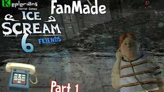 Ice Scream 6 Friends Lis Adventure GamePlay Part 1 | FanMade