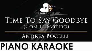 Andrea Bocelli - Time To Say Goodbye (Con Te Partirò) - Piano Karaoke Instrumental Cover with Lyrics