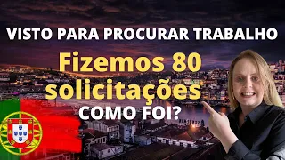 Solicitação de visto para PROCURAR TRABALHO em Portugal - como tem sido?