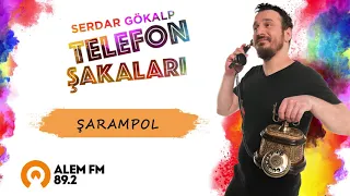 Serdar Gökalp - Telefon Şakası - Şarampol