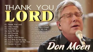 Don Moen Christian Songs Collection 2022 ✝️ | Thank you Lord, Give Thanks,...