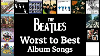 Worst to Best Album Songs | The Beatles