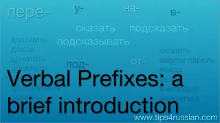 Verbal Prefixes in Russian – a Brief Introduction