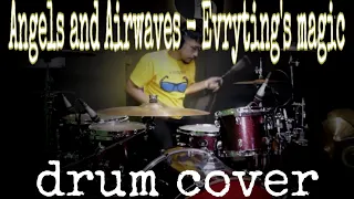 Angels & Airwaves - Everything's Magic (DrumCover) By Derry Eza