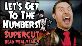 Let's Get to the Numbers! (SUPERCUT // Dead Meat Year 4)