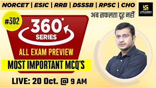 360 Degree Series | Most Imp. MCQ’s #302 | NORCET | ESIC | RRB | DSSSB | RPSC | CHO | Siddharth Sir