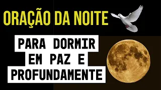 ORAÇÃO PARA DORMIR EM PAZ E PROFUNDAMENTE