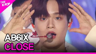 AB6IX, CLOSE (에이비식스, 감아) [THE SHOW 210504]