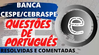 #01 QUESTÕES DE PORTUGUÊS BANCA CESPE/CEBRASPE - RESOLVIDAS E COMENTADAS