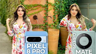 Google Pixel 8 Pro VS Huawei Mate 60 Pro Camera Test Comparison