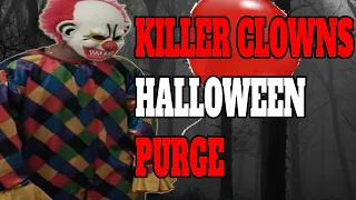 Killer Clowns Are Expected To Purge And Attack On October 31, 2023! (Killer Clowns Are Back In 2023)