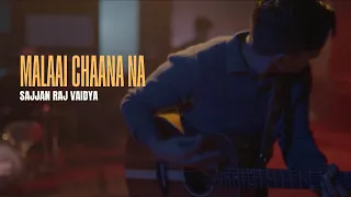 Sajjan Raj Vaidya - Malaai Chaana Na [Official Release]