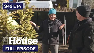 This Old House | Cold Weather Landscape (S42 E14) | FULL EPISODE