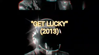 DAFT PUNK - GET LUCKY (2013)