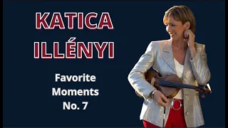 KATICA ILLÉNYI -  Favorite Moments No.7