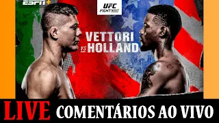 LIVE - UFC AO VIVO HOJE -  UFC MARVIN VETTORI vs KEVIN HOLLAND