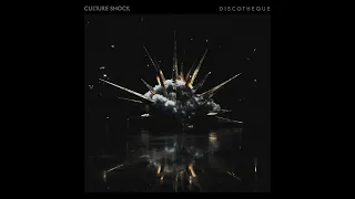 Culture Shock - Discotheque