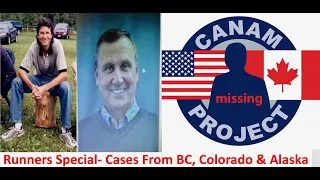 Missing 411- David Paulides Presents a RUNNERS Special with Cases from BC, Alaska & Colorado