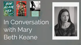 In Conversation with Mary Beth Keane