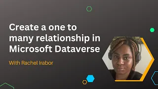 The Ultimate Guide to One-to-Many Relationships on Microsoft Dataverse