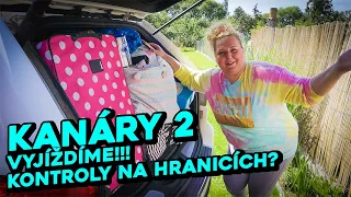 Vyjíždíme! Kontroly na hranicích? Co všechno pašujeme? - KANÁRY 2