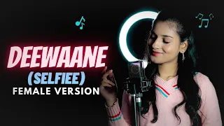 Deewane Hum Nahi Hote | Female Version | Kajal Sharma | StebinBen | Anil Maharana | Deewaane-Selfiee