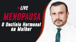 MENOPAUSA: Tudo sobre a Saúde após o Declínio Hormonal Ovariano | LIVE | Dr Italo Rachid