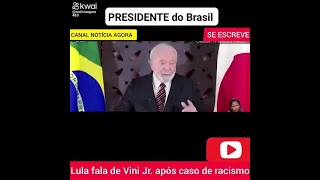 Lula fala de Vini Jr. após caso de racismo: ‘É @noticiaugente8959