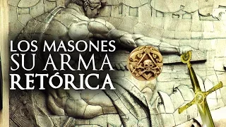 LOS MASONES su arma retórica