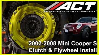 ACT Clutch Install: 2002 – 2008 Mini Cooper S (R52/R53) 1.6L Supercharged (W11)
