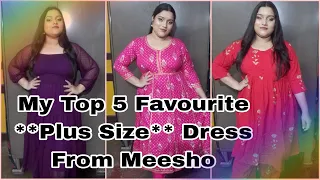 My Top 5 Favourite ***PLUS SIZE*** Dress From Meesho || Meesho Plus Size Dress Haul