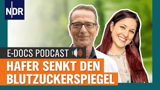 Hafer senkt den Blutzuckerspiegel - Dr. Matthias Riedl über Diabetes | E-Docs-Podcast #1