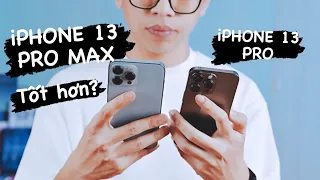 iPhone 13 Pro Max tốt hơn nhiều iPhone 13 Pro?