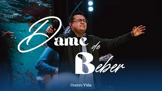 Dame de Beber - Nadie va a robar tu gloria  _ Centro Vida