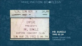 1992/03/29 Mr. Bungle - Empire Concert Club, Cleveland, OH, USA