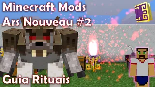 Minecraft Mods - Ars Nouveau #2 - Guia Rituais | Rituals Guide