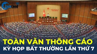 TOÀN VĂN THÔNG CÁO kỳ họp bất thường lần thứ 7 Quốc hội khóa XV | CafeLand