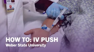 How To IV Push - Weber State University